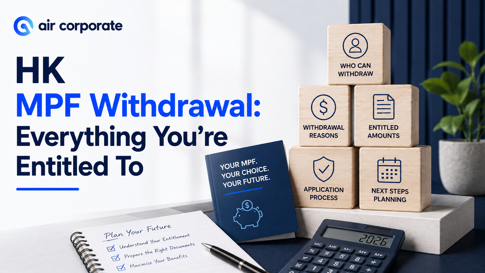 MPF Withdrawal Hong Kong: When and How to Withdraw Your Savings (2026)